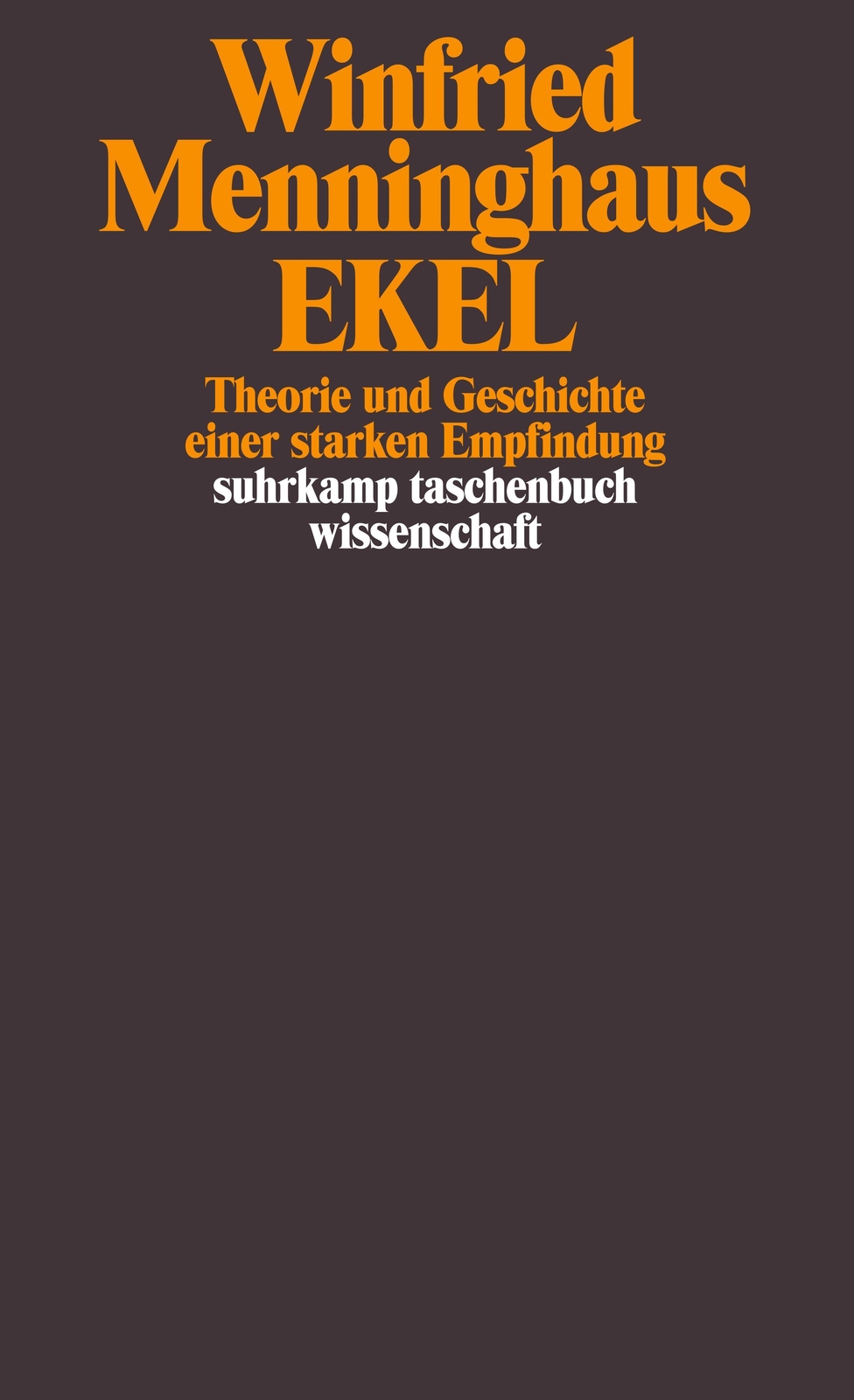 Thumbnail - Ekel | Winfried Menninghaus | Theorie Und Geschichte Einer Starken