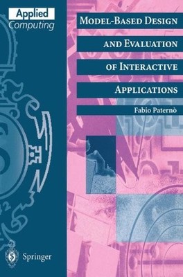 MODEL-BASED DESIGN AND EVALUATION OF INTERACTIVE By Fabio Paterno **BRAND NEW**