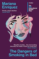 Dangers Of Smoking In Bed, Mariana Enriquez