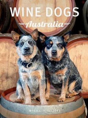 Wine Dogs Australia 6 by Craig McGill Hardcover Book
