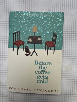 Before the Coffee Gets Cold von Toshikazu Kawaguchi (2019, Taschenbuch)