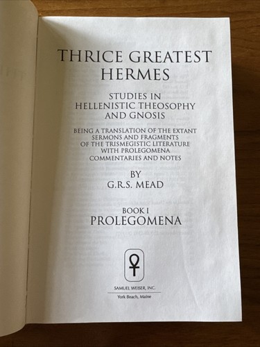 Thrice Greatest Hermes : Studies in Hellenistic Theosophy G. R. S. Mead 1992 - Foto 2 di 11