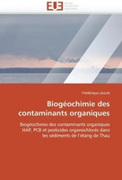 BiogéOchimie Des Contaminants Organiques Tbd Taschenbuch Univ Européenne 2018