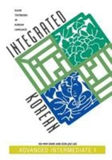Integrated Korean: Advanced Intermediate 1 by Sohn, Ho-Min; Lee, Eun-Joo