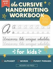The Cursive Handwriting Workbook for Kids: A Fun and Engaging Cursiv - VERY GOOD