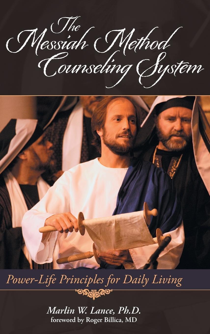 Thumbnail - Marlin W. Lance | The Messiah Method Counseling System | Buch |