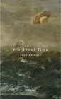 It's About Time by Stanley Moss (Paperback, 2016)