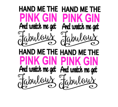 Hand Me The Pink Gin DIY vinyl decal stickers wine//gin glass