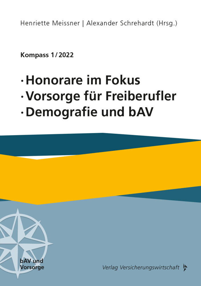 Honorare Fokus, Vorsorge Für Freiberufler, Demografie Und Bav | Evers