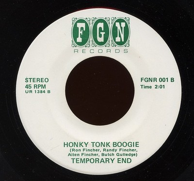 HEAR - Rare Country Rock 45 - Temporary End - Honky Tonk Boogie - FGN # FGNR 001