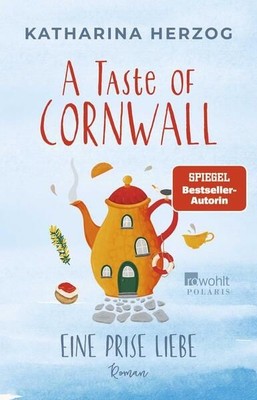 A Taste of Cornwall: Eine Prise Liebe (Die Cornwall-Reihe, Band 1) Her 1556625-2