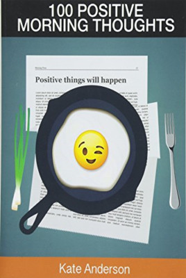 100 Positive Morning Thoughts: Turn Dull Mornings Into  - Spanish Language Paper