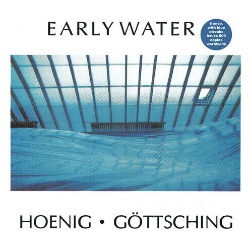 PRE-ORDER Hoenig,Michael / Gottsching,Manuel - Early Water [New Vinyl LP]