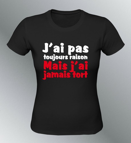 Tee shirt femme "J'ai pas toujours raison mais j'ai jamais tort" humour noel - Imagen 2 de 4