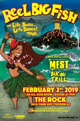 REEL BIG FISH / BIKINI TRILL "LIFE SUCKS, LET'S DANCE! TOUR" 2019 TUCSON  POSTER | eBay