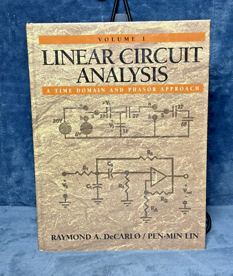 Linear Circuit Analysis: Time Domain and Phasor Approach