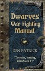 Dwarves War-Fighting Manual by Den Patrick (Hardback, 2013)