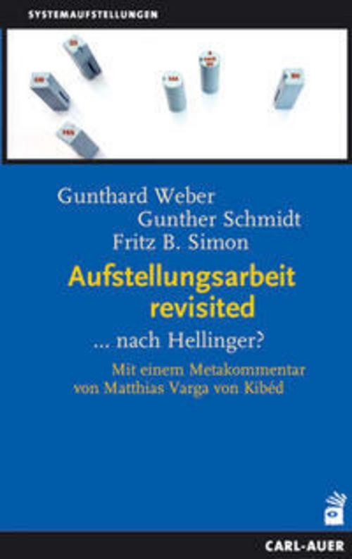 Aufstellungsarbeit revisited Gunther Schmidt