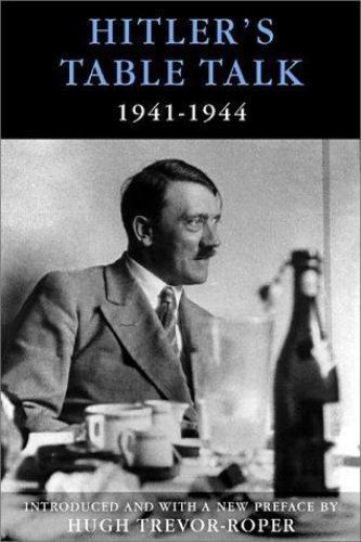 ヒトラーのテーブル・トーク1941‐1944〈上〉 ヒトラーのテーブル・トーク 上: 1941-1944 | アドルフ
