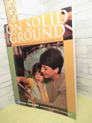 On Solid Ground /Strategies for Teaching Reading K-3/by Sharon Taberski /2000/
