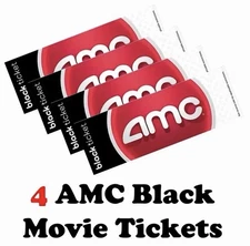 4 AMC Movie Theatres Black Ticket, No Expiration *15 min Delivery!* E-delivery