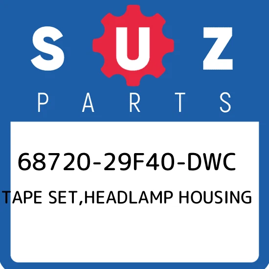 68720-29F40-DWC Suzuki Tape set,headlamp housing 6872029F40DWC 