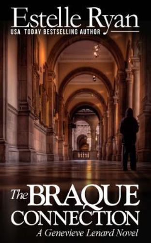 The Braque Connection: A Genevieve Lenard N- paperback, Estelle Ryan, 1492241687