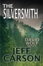 The Silversmith; David Wolf Mystery Thriller- 1505246822, Jeff Carson, paperback