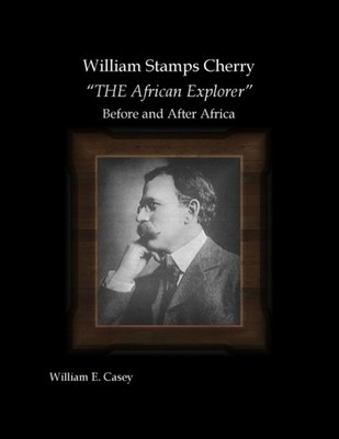 Casey - Stamps Cherry - THE African Explorer - Before and After Afri - X555z