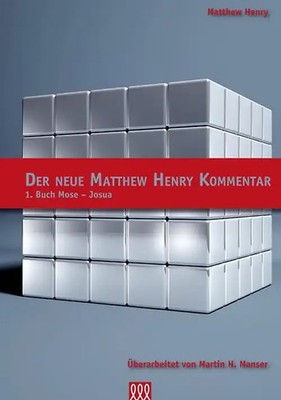 Der neue Matthew Henry Kommentar