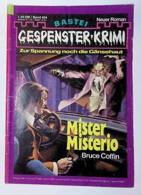 Gespenster-Krimi # 404 - Mister Misterio - Bruce Coffin - 1981