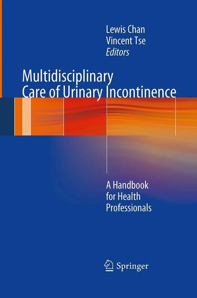 Lewis Chan (U. A.) | Multidisciplinary Care Of Urinary Incontinence | Buch | Xvi-image