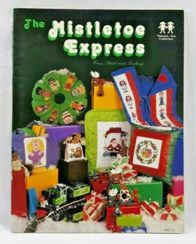 1982 V-A The Mistletoe Express VAC13 Cross Stitch & Quilting Pattern Book 6022