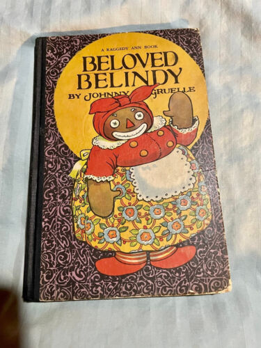 Beloved Belindy by Johnny Gruelle, 1926 Raggedy Ann Book 1st Edition  - Picture 1 of 9