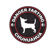 Danger Farting Chihuahua Sticker