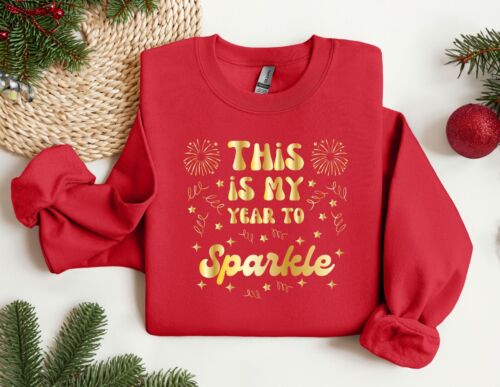 This Is My Year To Sparkle Sweatshirt, New Year Hoodie, Christmas Gift - Bild 3 von 10