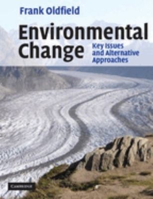 Environmental Change : Key Issues and Alternative Perspectives Fr
