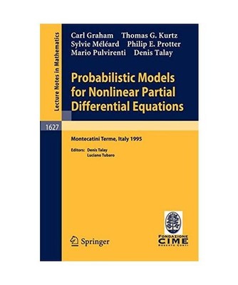 Probabilistic Models for Nonlinear Partial Differential Equations: Lectures give