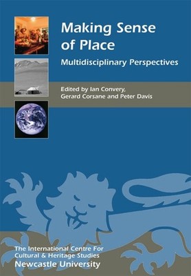 Convery - Making Sense of Place  Multidisciplinary Perspectives - New  - X555z