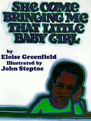 She Come Bringing Me That Little Baby - 0064432963, paperback, Eloise Greenfield