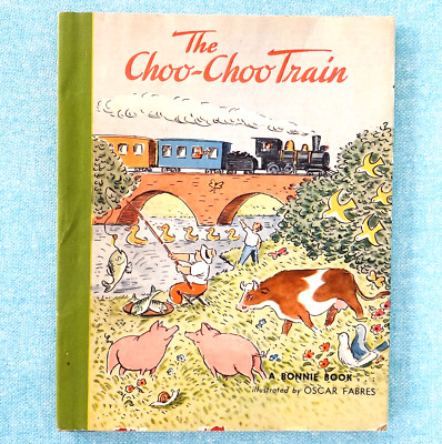 The Choo Choo Train ~ Vintage Bonnie Book 1946 Hardcover