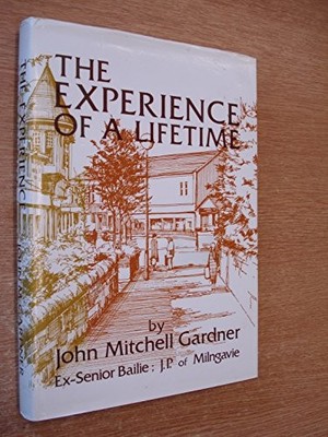 Experience of a Lifetime, Gardner, John Mitchell