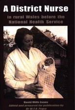 A District Nurse: In Rural Wales Before the National Health Serv