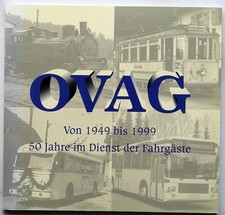 OVAG - von 1949 bis 1999 - 50 Jahre im Dienste der Fahrgäste. NEHLS, Alfred und 