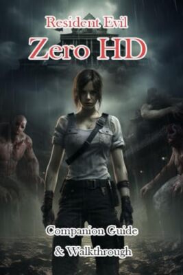 hokaidisma - Resident Evil Zero HD Companion Guide  Walkthrough - New - X555z