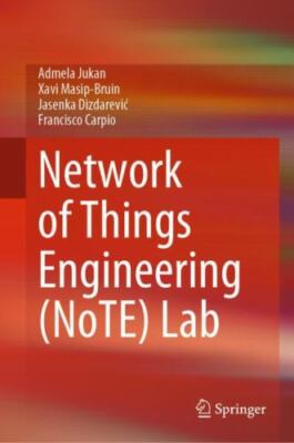 Network of Things Engineering, Note Lab, Hardcover by Jukan, Admela; Masip-br...