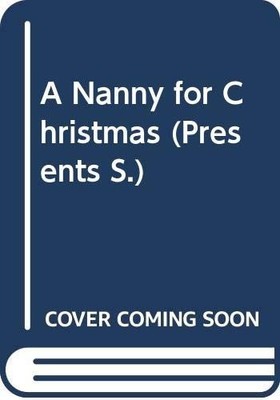 A Nanny for Christmas (Presents S.), Craven, Sara