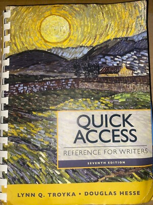 Quick Access : Reference for Writers by Douglas Hesse and Lynn Q. Troyka (2012,