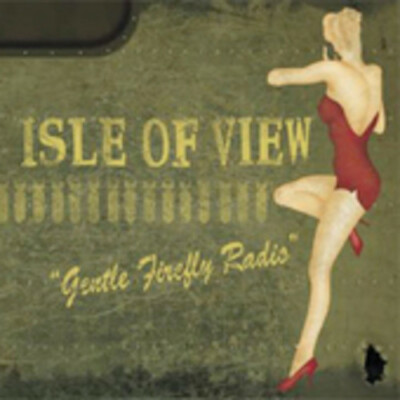 Isle of View,Gentle Firefly Radio, - (Compact Disc)