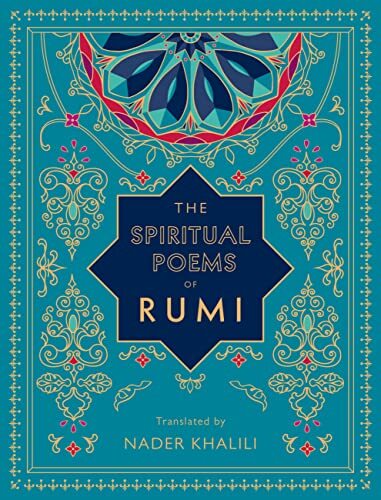 The Spiritual Poems of Rumi: Translated by Nade. Rumi, Khalili** - Picture 1 of 1